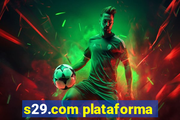 s29.com plataforma